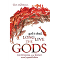 god is dead, Long Live the Gods: Polytheism for Today, 2nd expanded edition