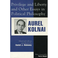 Privilege and Liberty and Other Essays in Political Philosophy