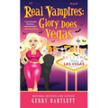 Real Vampires: Glory Does Vegas