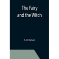 The Fairy and the Witch
