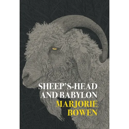 Sheep's-Head and Babylon: And Other Stories of Yesterday and To-Day