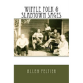 Wiffle Folk & Slabtown Sages