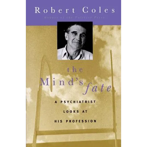The Mind's Fate: A Psychiatrist Looks at His Profession - Thirty Years of Writings