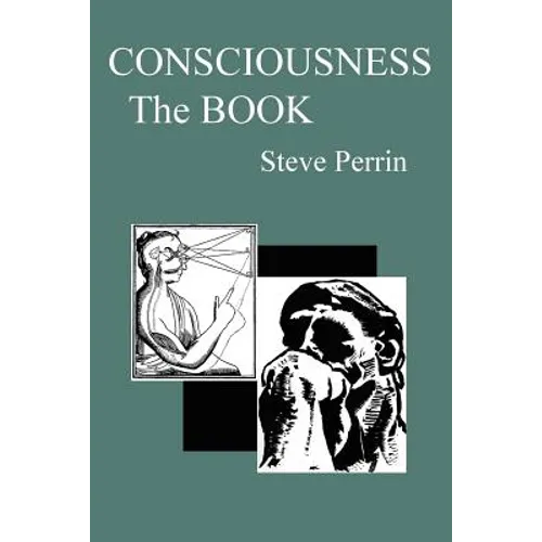 Consciousness: The BOOK