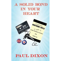 A Solid Bond in Your Heart