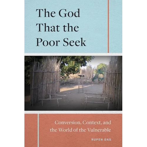 The God That the Poor Seek: Conversion, Context, and the World of the Vulnerable
