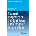 Thermal Properties of Solids at Room and Cryogenic Temperatures