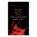 Europe and the Faith "Sine auctoritate nulla vita"