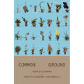 Adam Silverman: Common Ground: With Sogetsu Ikebana Los Angeles