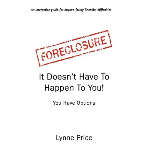 Foreclosure: It Doesn't Have To Happen To You