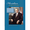Floridian of His Century: The Courage of Leroy Collins