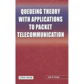 Queueing Theory with Applications to Packet Telecommunication
