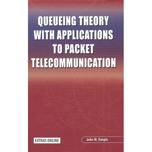 Queueing Theory with Applications to Packet Telecommunication