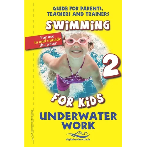 Underwater Work: Swimming for Kids