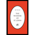 The Wisdom of St. John, Second Edition