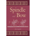 Spindle and Bow