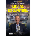 Mi Vida Es El Fã°tbol / Soccer Is My Life