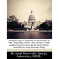 Feasibility Study of Economics and Performance of Solar Photovoltaics in Nitro, West Virginia. a Study Prepared in Partnership with the Environmental
