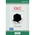 Rage: True Stories by Teens About Anger (16pt Large Print Edition)