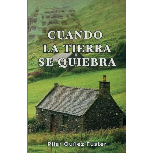 Cuando La Tierra Se Quiebra