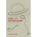 Dada and Existentialism: The Authenticity of Ambiguity