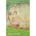 Becoming Alice