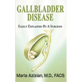 Gallbladder Disease Easily Explained By A Surgeon