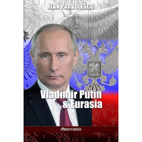 Vladímir Putin y Eurasia