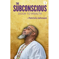 The Subconscious Door to Wealth