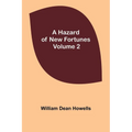 A Hazard of New Fortunes - Volume 2