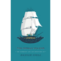 The Female Soldier: Or, The Surprising Life and Adventures of Hannah Snell