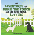 The Adventures of Minnie the Pooch and Her Best Friend, Butters