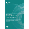 Hydrogel for Sustained Delivery of Therapeutic Agents