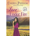 Love Under Fire: Sweet Western Romance (Pink Pistol Sisterhood Series Book 3)