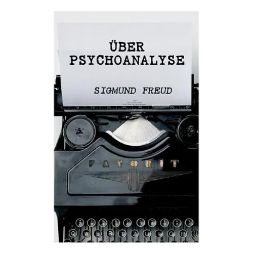 Über Psychoanalyse