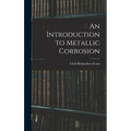 An Introduction to Metallic Corrosion