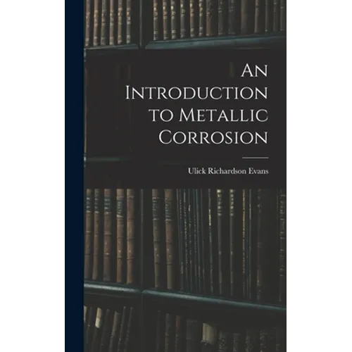 An Introduction to Metallic Corrosion