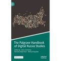 The Palgrave Handbook of Digital Russia Studies
