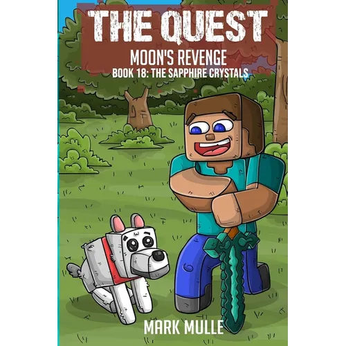 The Quest - Moon's Revenge Book 18: The Sapphire Crystals