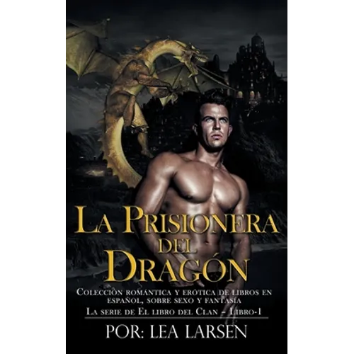 La Prisionera del Dragón: La serie de El libro del Clan-Libro-1