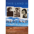 This Land Is Herland: Gendered Activism in Oklahoma from the 1870s to the 2010s Volume 1