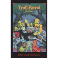 Troll Patrol: A Monstrous Summer Camp!