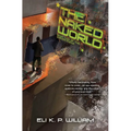 The Naked World: Book Two of the Jubilee Cycle