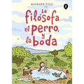La Filósofa, El Perro Y La Boda / The Philosopher, the Dog and the Wedding: The Story of the Infamous Female Philosopher Hipparchia