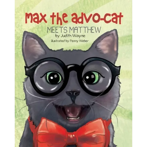 Max the Advo-cat: Meets Matthew