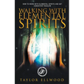 Walking with Elemental Spirits
