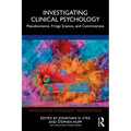Investigating Clinical Psychology: Pseudoscience, Fringe Science, and Controversies