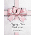Digging Deeper Bible Study