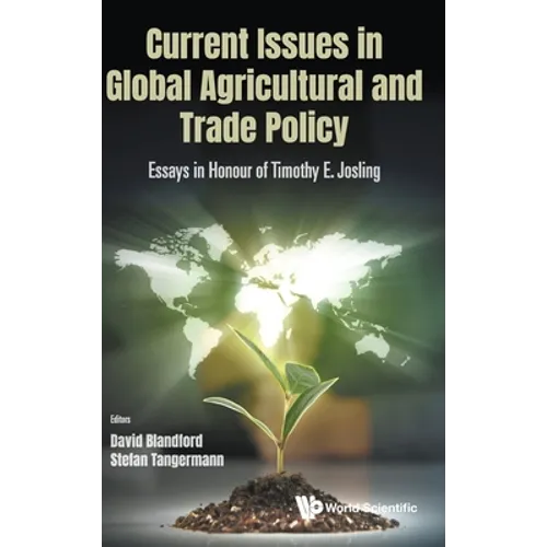 Current Issues in Global Agricultural and Trade Policy