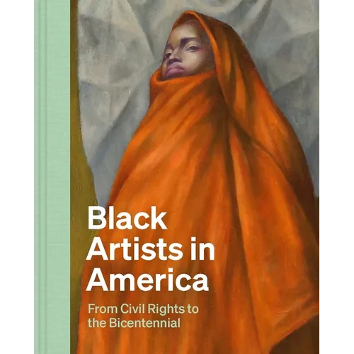 Black Artists in America: From Civil Rights to the Bicentennial